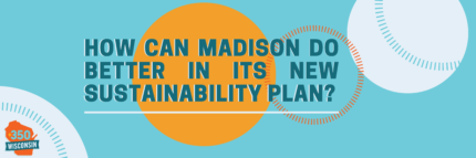 How can Madison do better in its new sustainability plan?